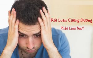 Rối loạn cương dương phải làm sao