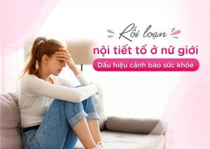 dấu hiệu rối loạn nội tiết tố nữ